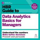 HBR Guide to Data Analytics Basics for Managers Audiobook