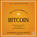 The Little Book of Bitcoin: What You Need to Know that Wall Street Has Already Figured Out Audiobook