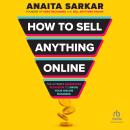 Cover of How to Sell Anything Online: The Ultimate Marketing Playbook to Grow Your Online Business
