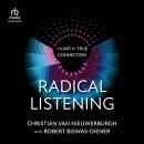 Radical Listening: The Art of True Connection Audiobook