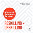 Reskilling and Upskilling: The Insights You Need from Harvard Business Review Audiobook