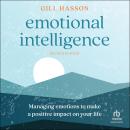 Emotional Intelligence: Managing Emotions to Make a Positive
Impact on Your Life (2nd Edition) Audiobook