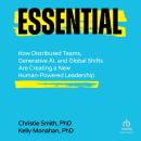 Essential: How Distributed Teams, Generative AI, and Global Shifts Are Creating a New Human-Powered  Audiobook