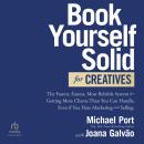 Book Yourself Solid for Creatives: The Fastest, Easiest, Most Reliable System for Getting More Clien Audiobook