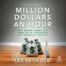 How to Make a Million Dollars an Hour: Why Hedge Funds Get Away with Siphoning Off America's Wealth Audiobook