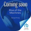 Rise of the Machines: A Project Zero Trust Story Audiobook