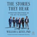 The Stories They Hear: Expecting Greatness as the Key to Success Audiobook