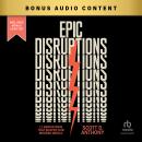 Epic Disruptions: 11 Innovations That Shaped Our Modern World Audiobook