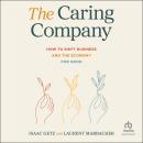 The Caring Company: How to Shift Business and the Economy for Good Audiobook
