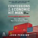 Confessions of an Economic Hit Man, 3rd Edition Audiobook
