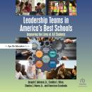 Leadership Teams in America's Best Schools: Improving the Lives of All Students Audiobook