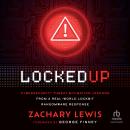 Locked Up: Cybersecurity Threat Mitigation Lessons from A Real-World LockBit Ransomware Response Audiobook