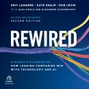 Rewired: McKinsey's Playbook on How Leading Companies Win with Technology and AI, 2nd Edition, Revised and Expanded Audiobook