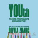 YOUth: The Young Person's Guide to Starting a Nonprofit Audiobook