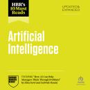HBR's 10 Must Reads on Artificial Intelligence, Updated and Expanded (featuring 'How AI Can Help Managers Think Through Problems' by Elisa Farri and Gabriele Rosani) Audiobook