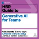 HBR Guide to Generative AI for Teams Audiobook