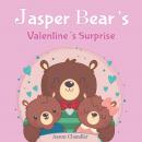 Jasper Bear's Valentine's Surprise: Bedtime Stories for Kids Ages 3-5 Audiobook