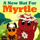 A New Hat for Myrtle Audiobook