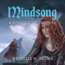 Mindsong: A Songflight Prequel Audiobook