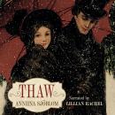 Thaw: A Pride & Prejudice Variation Audiobook