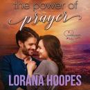 The Power of Prayer: A Clean Second Chance Romance Audiobook