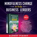 MINDFULNESS CHANGE TO HELP BUSINESS LEADERS (2 Books in 1) New Version: ACCEPTANCE AND COMMITTENT TH Audiobook