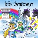 The Ice Unicorn: Princess Snow’s Journey to Unicorn Iceland Audiobook