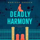 Deadly Harmony Audiobook