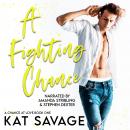 A Fighting Chance: A Small Town Romantic Comedy Audiobook