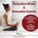 Relaxation Music & Relaxation Sounds: 10 Tracks Of Beautiful Relaxation Music And Relaxation Sounds  Audiobook