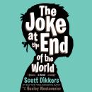 The Joke at the End of the World Audiobook