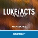 Luke/Acts for Beginners Audiobook