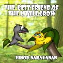 The best friend of the little crow: An audio book for children Audiobook