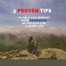 5 PROVEN Tips To Help You Wipeout Your Depression So You Can Live A Happy Life Audiobook