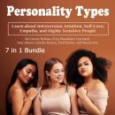 Personality Types: Learn about Introversion, Intuition, Self-Love, Empaths, and Highly Sensitive Peo Audiobook