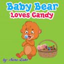 Baby Bear Loves Candy Audiobook