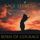 Born of Courage Audiobook
