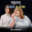 Through Thick and Thin: A BBW (Big Beautiful Woman) Lesbian Erotica Short Story Audiobook