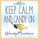 Keep Calm and Candy On Audiobook