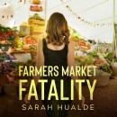 Farmers Market Fatality, Sarah Hualde