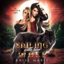 Sailing With Her Wolf: A FF Shifter Paranormal Romance Audiobook