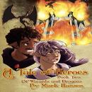 Of Wizards and Dragon: An Adventure in The Hero's Tale World of Wynne Audiobook