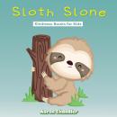 Sloth Slone Kindness Books for Kids: Sacrifice