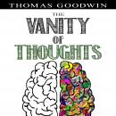 The Vanity of Thoughts Audiobook