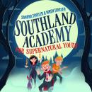 Southland Academy for Supernatural Youth Audiobook