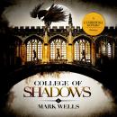 College of Shadows, Mark Wells