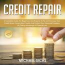Credit Repair: A Complete Guide For Beginners And Experts To Fix And Increase Your Credit Score, Can Audiobook