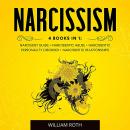 Narcissism: This book includes A Self Emotional Guide to Understanding Narcissism And Find Yourself. Audiobook