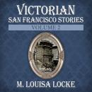 Victorian San Francisco Stories: Volume 2 Audiobook