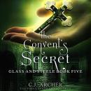 The Convent's Secret: Glass And Steele, book 5 Audiobook